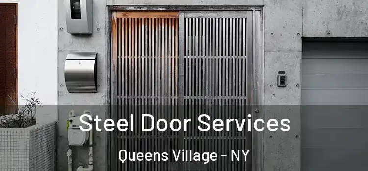 Steel Door Services Queens Village - NY