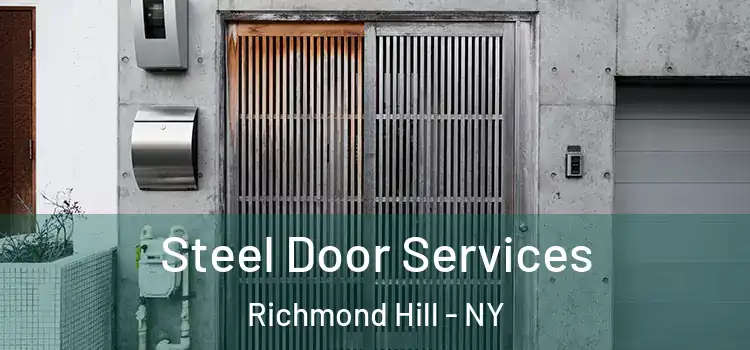  Steel Door Services Richmond Hill - NY