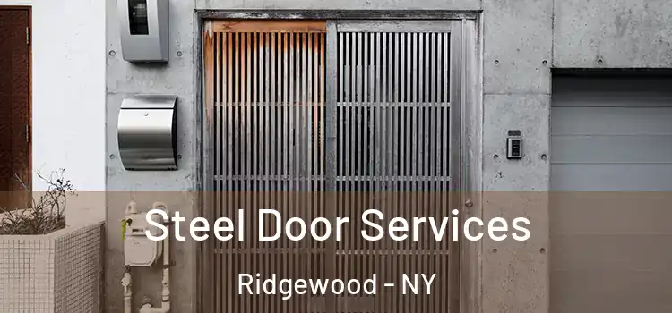 Steel Door Services Ridgewood - NY