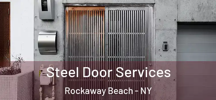 Steel Door Services Rockaway Beach - NY