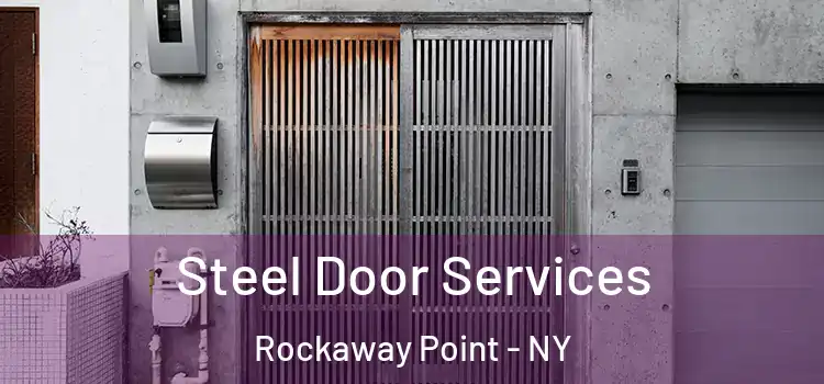 Steel Door Services Rockaway Point - NY