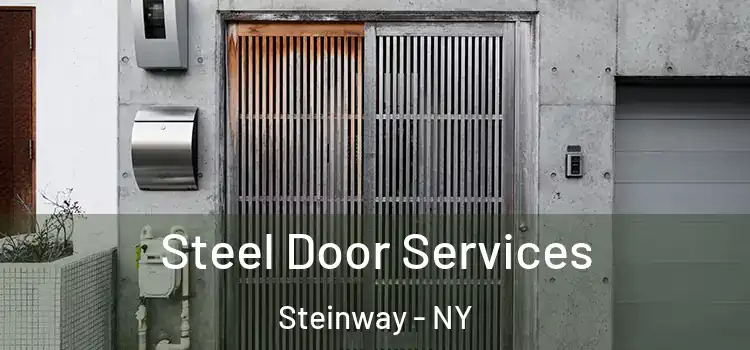 Steel Door Services Steinway - NY