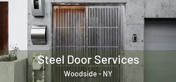  Steel Door Services Woodside - NY