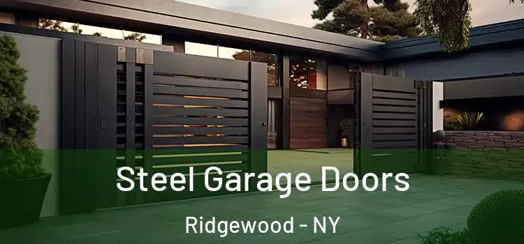 Steel Garage Doors Ridgewood - NY