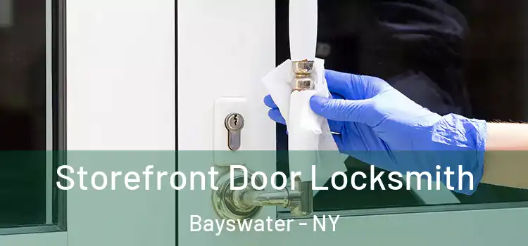 Storefront Door Locksmith Bayswater - NY