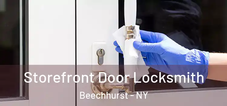 Storefront Door Locksmith Beechhurst - NY