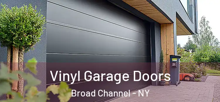  Vinyl Garage Doors Broad Channel - NY