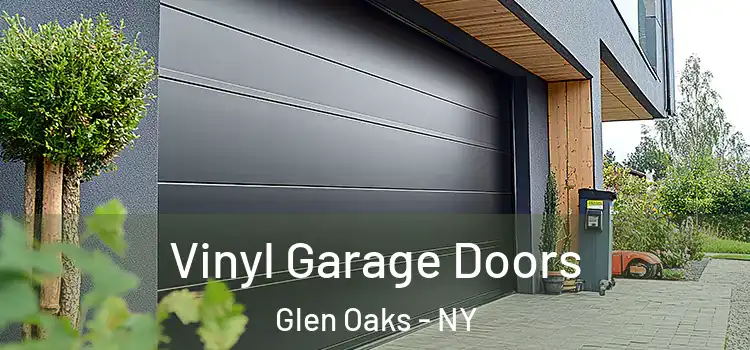  Vinyl Garage Doors Glen Oaks - NY