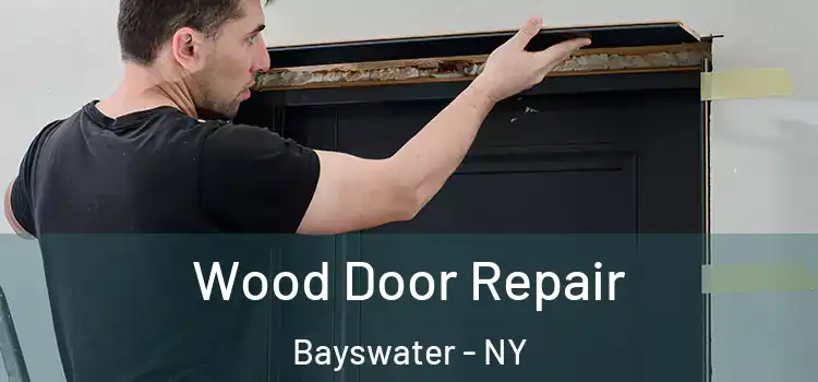 Wood Door Repair Bayswater - NY