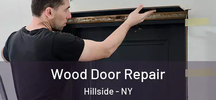 Wood Door Repair Hillside - NY