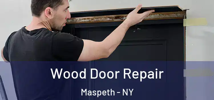 Wood Door Repair Maspeth - NY