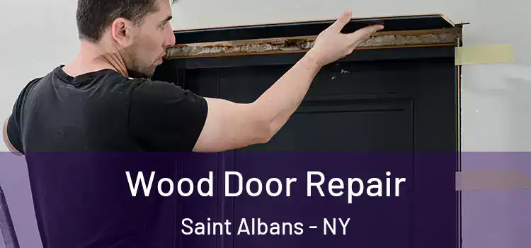 Wood Door Repair Saint Albans - NY