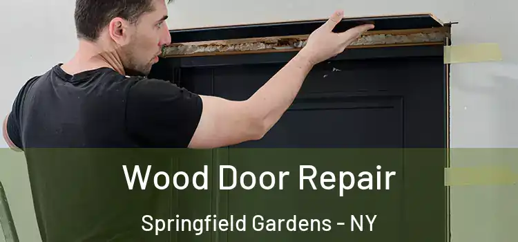 Wood Door Repair Springfield Gardens - NY