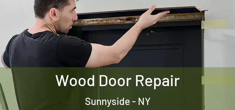 Wood Door Repair Sunnyside - NY