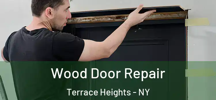  Wood Door Repair Terrace Heights - NY