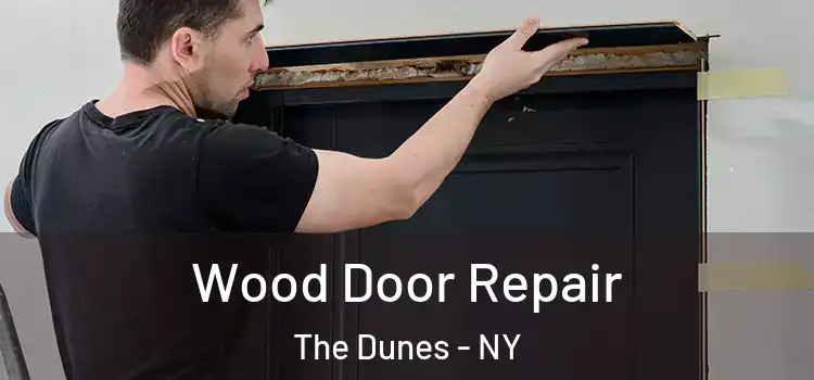 Wood Door Repair The Dunes - NY