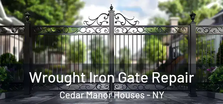 Wrought Iron Gate Repair Cedar Manor Houses - NY