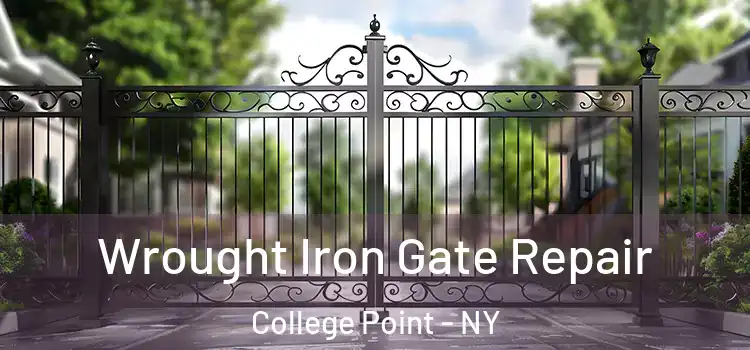 Wrought Iron Gate Repair College Point - NY