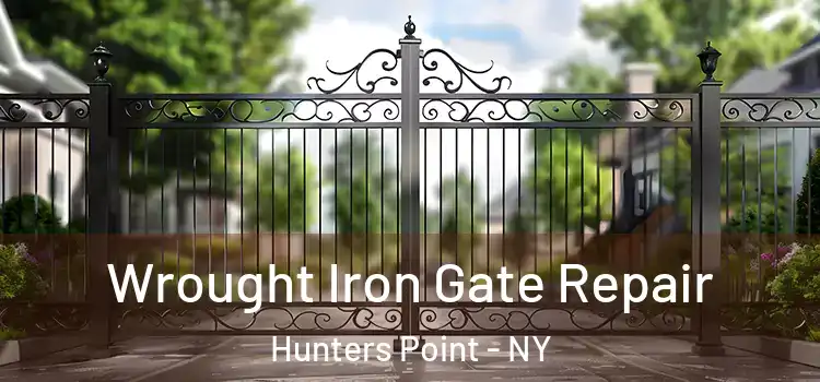 Wrought Iron Gate Repair Hunters Point - NY