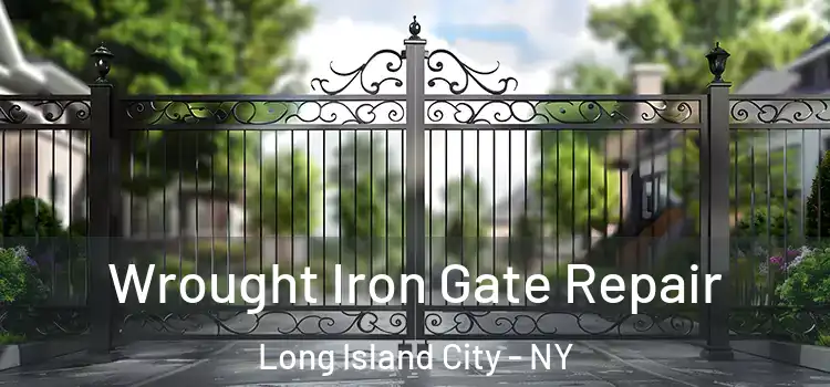  Wrought Iron Gate Repair Long Island City - NY