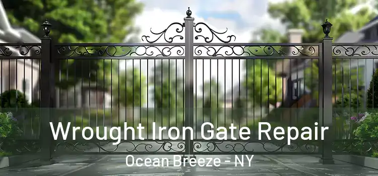 Wrought Iron Gate Repair Ocean Breeze - NY