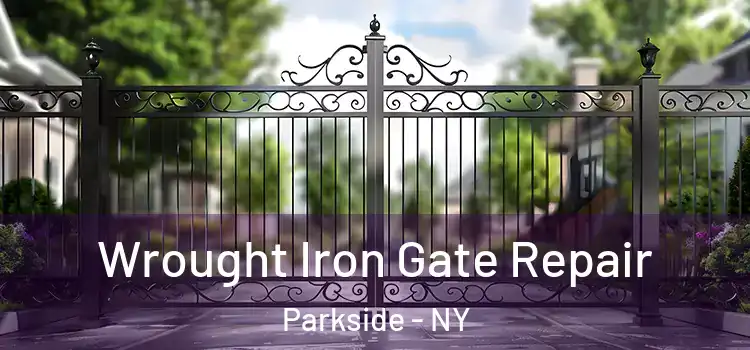 Wrought Iron Gate Repair Parkside - NY