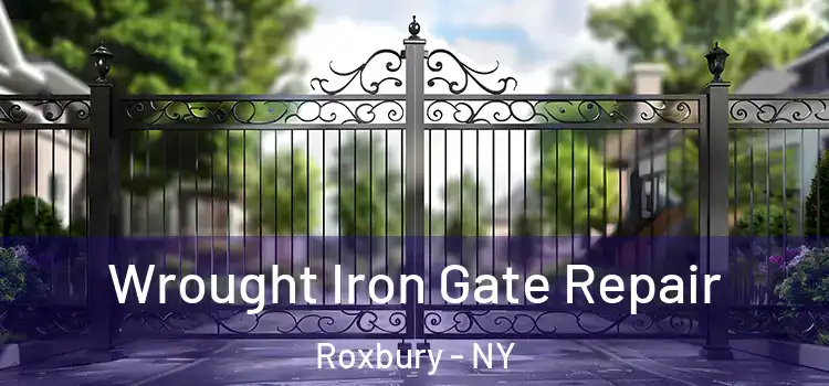 Wrought Iron Gate Repair Roxbury - NY
